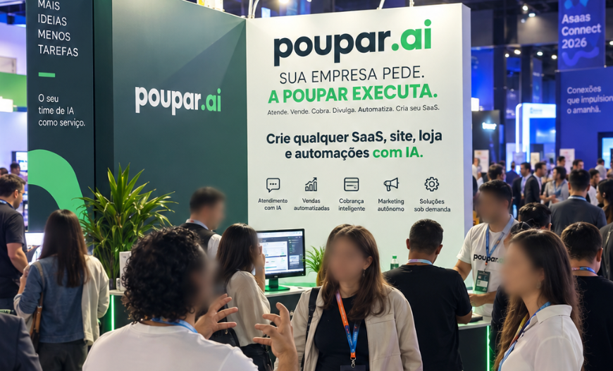 Imagem do estande da Poupar AI no Asaas Connect 2026, com a mensagem Sua empresa pede. A Poupar executa.